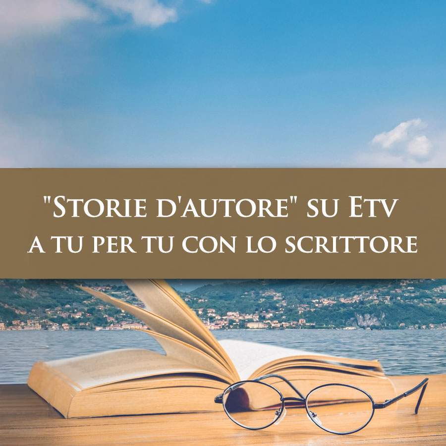 Dal 4 febbraio 2023 su Etv, ogni sabato alle ore 19:00 andrà in onda “Storie d’autore”, la nuova trasmissione a tu per tu con gli scrittori condotta da Giorgio Albonico.